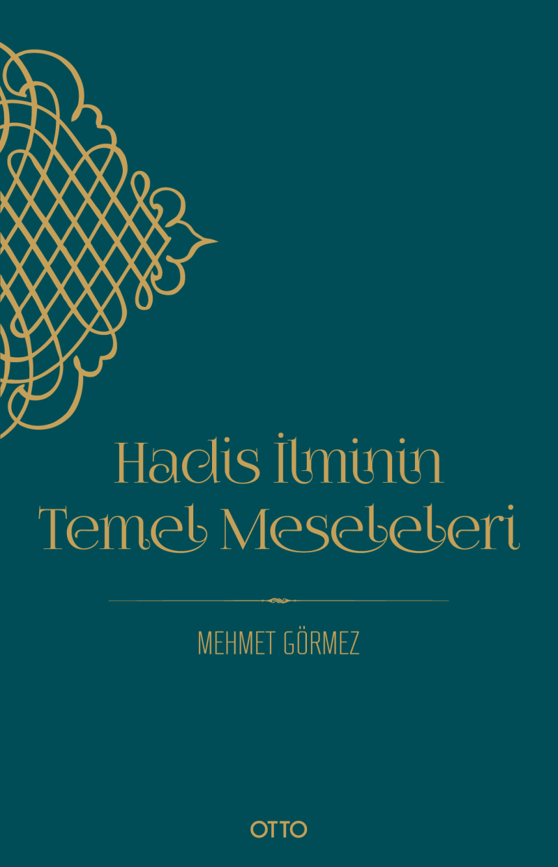 Hadis İlminin Temel Meseleleri (Karton Kapak)