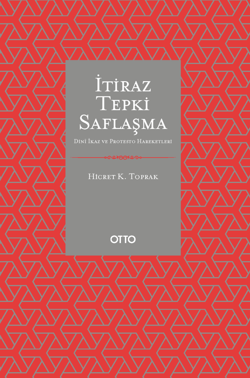 İtiraz Tepki Saflaşma -Dinî İkaz ve Protesto Hareketleri-