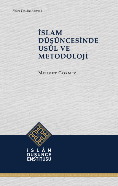 İslam Düşüncesinde Usûl ve Metodoloji